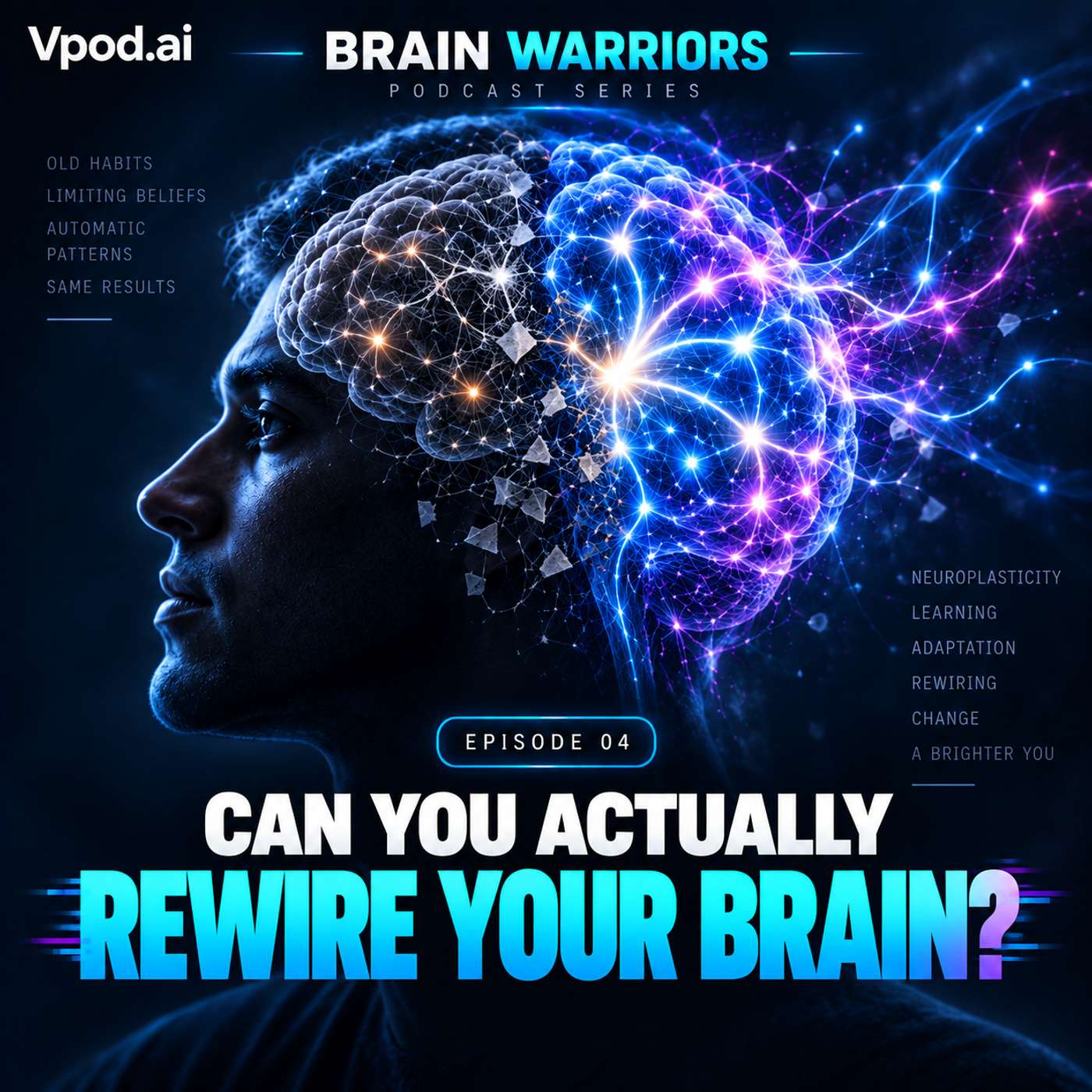 Can You Actually Rewire Your Brain? | Brain Warriors — Ep. 4