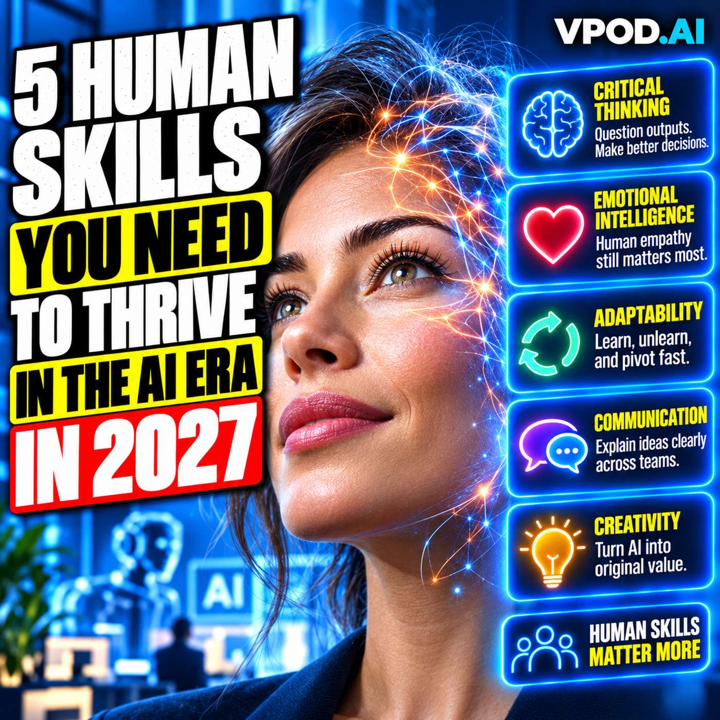5 Human Skills You Need to Thrive in the AI Era in 2027